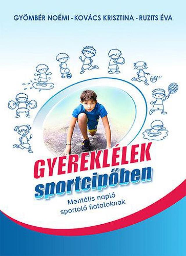 Gyereklélek sportcipőben - mentális napló