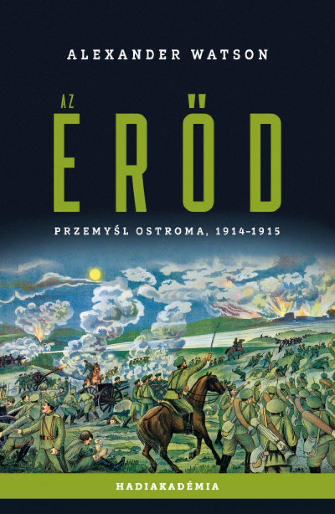 Az erőd - Przemysl ostroma, 1914-1915