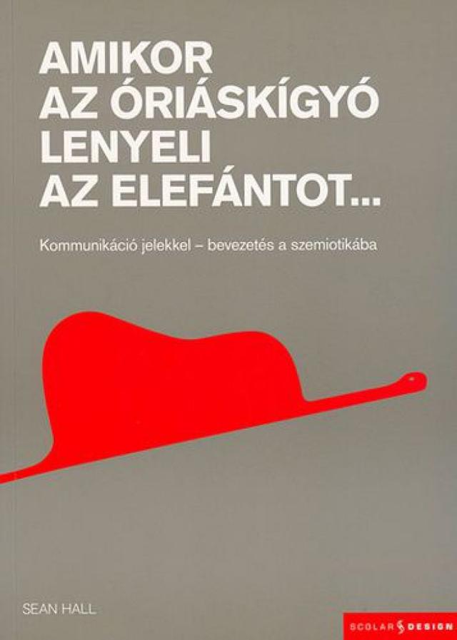 Amikor az óriáskígyó lenyeli az elefántot…