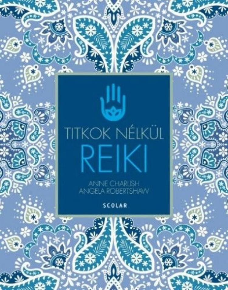 Reiki - Titkok Nélkül