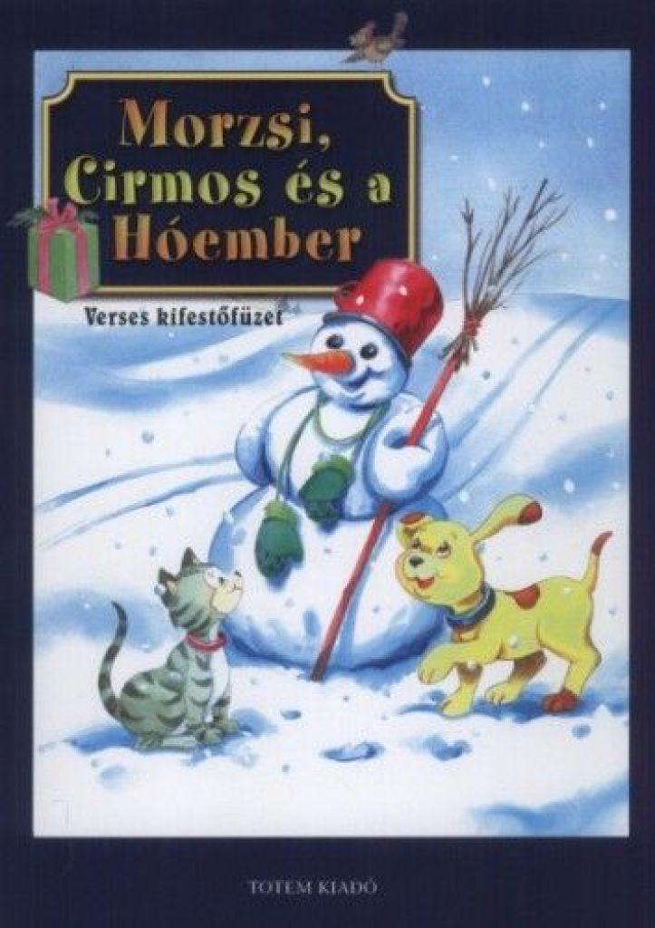 Morzsi, Cirmos és a Hóember - Verses kifestőfüzet