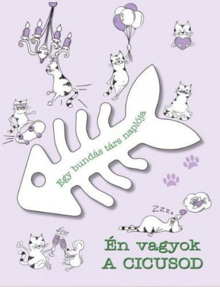Én vagyok a cicusod - Egy bundás társ naplója