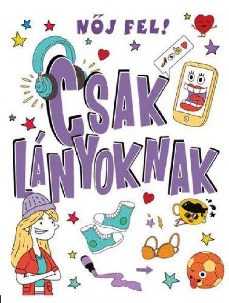 Nőj fel! Csak lányoknak