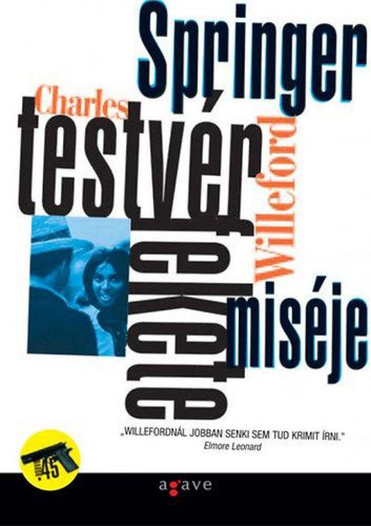 Springer testvér fekete miséje