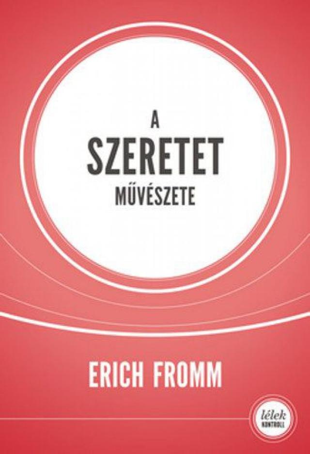 A szeretet művészete (10.kiadás)