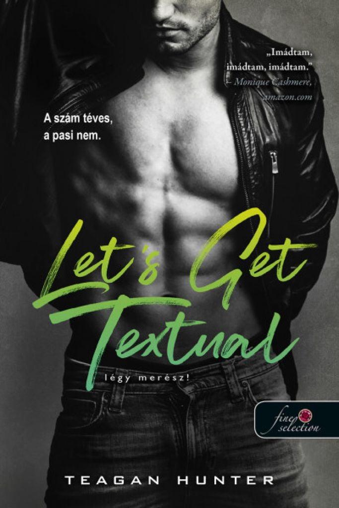 Lets Get Textual - Légy merész!