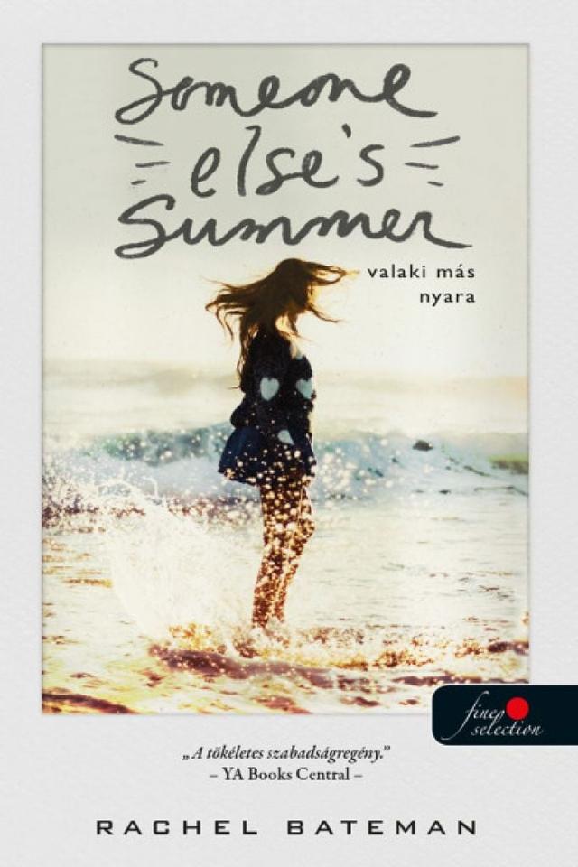 Someone Elses Summer - Valaki más nyara