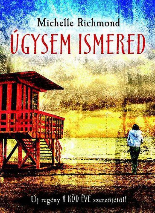Úgysem ismered