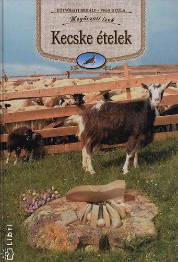 Kecske ételek - Megőrzött ízek vi.