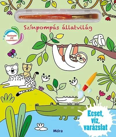 Színpompás állatvilág - Ecset, víz, varázslat