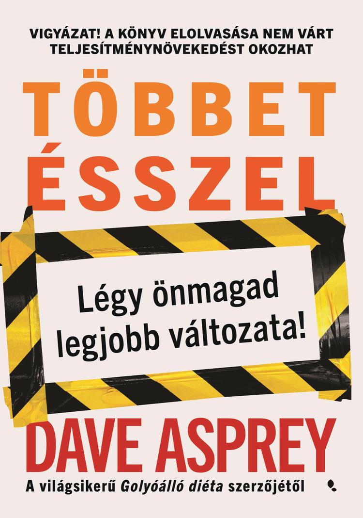 Többet ésszel - Légy önmagad legjobb változata