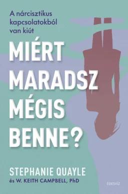 Miért maradsz mégis benne? - A nárcisztikus kapcsolatokból van kiút