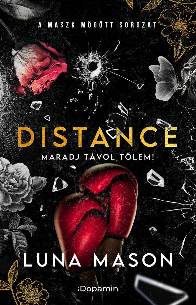 Distance – Maradj távol tőlem!