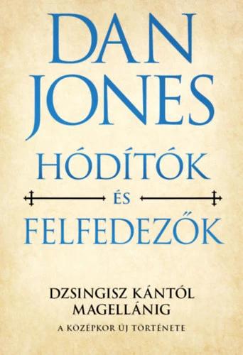 Hódítók és felfedezők - Dzsingisz kántól Magellánig
