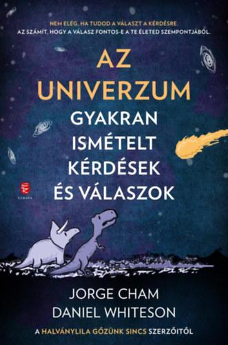 Az Univerzum - Gyakran ismételt kérdések és válaszok - A Halvány lila gőzünk sincs szerzőitől