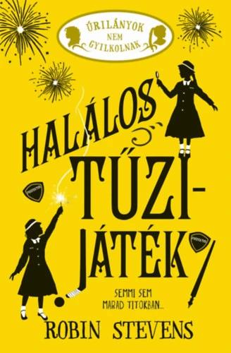 Halálos tűzijáték - Úrilányok nem gyilkolnak 4. - éldekorált