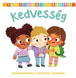 Tudj meg többet! – Kedvesség