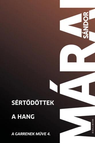 Sértődöttek - A hang - A Garrenek műve 4.