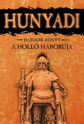 Hunyadi 6. - A holló háborúja