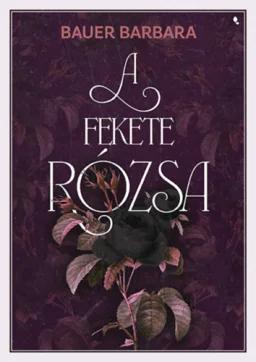 A fekete rózsa - Éldekorált