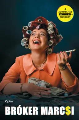 Bróker Marcsi - Ha dől a lé, te elugranál előle?