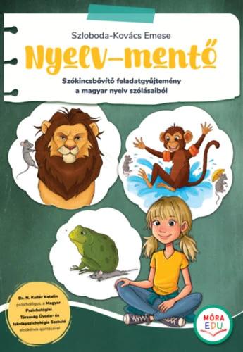 Nyelv-mentő - Szókincsbővítő feladatgyűjtemény a magyar nyelv szólásaiból