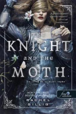 The Knight and the Moth - A lovag és az éjjeli lepke - Stonewater Kingdom 1.