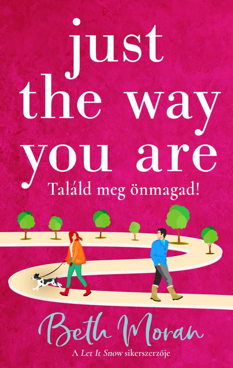 Just The Way You Are – Találd meg önmagad