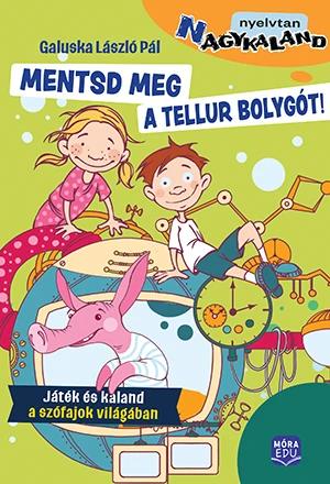 Mentsük meg a Tellur bolygót! - Agykaland sorozat