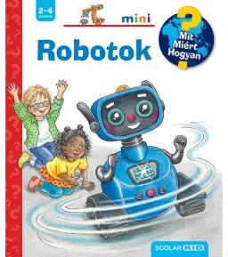 Robotok – Mit? Miért? Hogyan? Mini (71.)