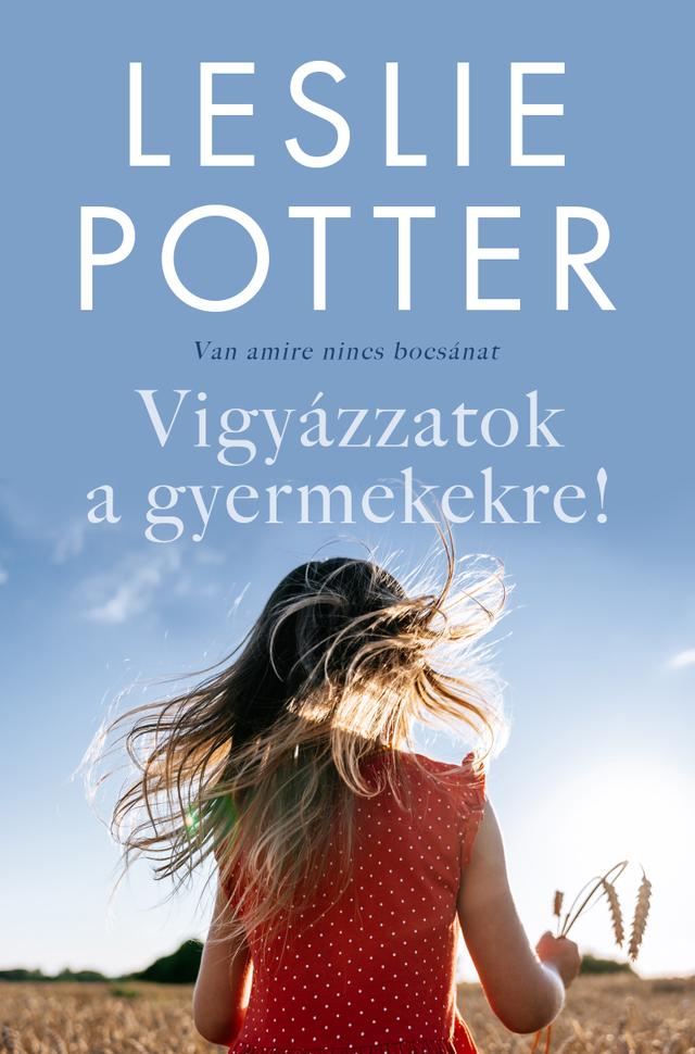 Vigyázzatok a gyermekekre!
